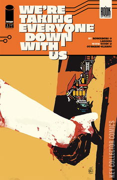 Variant Cover for We're Taking Everyone Down With Us #1