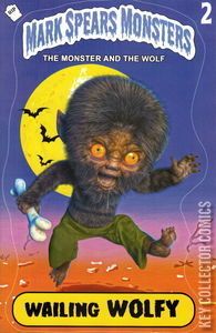 Mark Spears Monsters: The Monster and the Wolf #1
