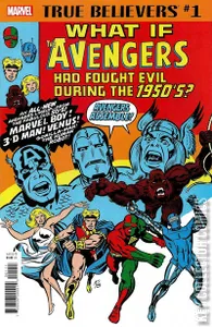 True Believers: What If the Avengers Had Fought Evil During the 1950s? #1