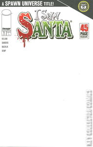 I Saw Santa: A Spawn Universe Christmas Story #1