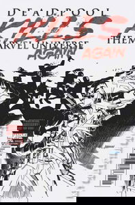 Deadpool Kills the Marvel Universe Again #1