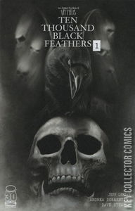 The Bone Orchard: Mythos - Ten Thousand Black Feathers #1