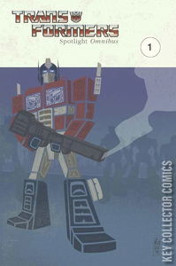 Transformers: Spotlight Omnibus #1