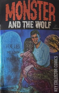 Mark Spears Monsters: The Monster and the Wolf #1