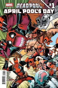 Deadpool: April Pool's Day #1