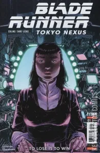 Blade Runner: Tokyo Nexus: To Lose Is to Win #1