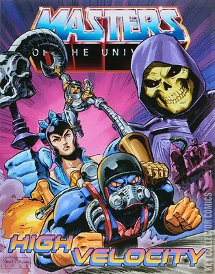 Masters of the Universe: High Velocity