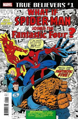 True Believers: What If Spider-Man Joined the Fantastic Four