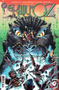 Godzilla’s Monsterpiece Theatre Presents: The Kaiju of Oz #1
