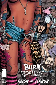 Burn the Orphanage: Reign of Terror #1