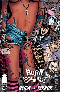 Burn the Orphanage: Reign of Terror #1