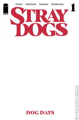 Stray Dogs: Dog Days