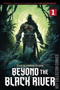 The Cimmerian: Beyond the Black River #1