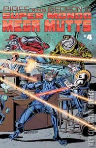 Super Mondo Mega Mutts #4