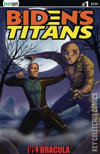 Biden's Titans vs. Dracula #3 