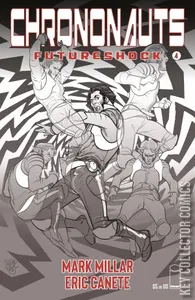 Chrononauts: Futureshock #4