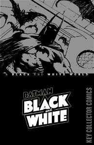 Batman: Black & White - A Black & White World