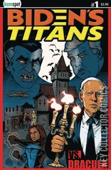Cover for Biden's Titans vs. Dracula #3