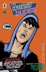 Worst Dudes #4