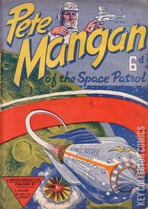 Pete Mangan of the Space Patrol #50