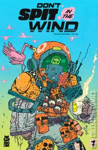 Don't Spit Into the Wind #1
