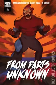 From Parts Unknown #5
