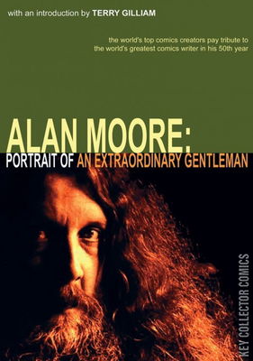 Alan Moore: Portrait of an Extraordinary Gentleman
