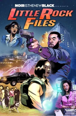 Noir Is the New Black: Little Rock Files