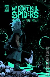 We Don't Kill Spiders: Season of the Witch #3