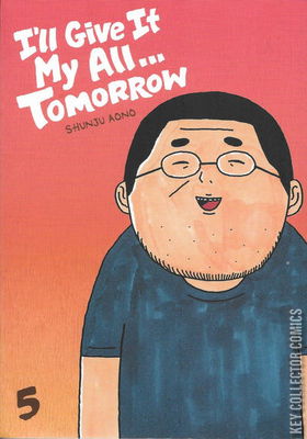 I’ll Give It My All...Tomorrow