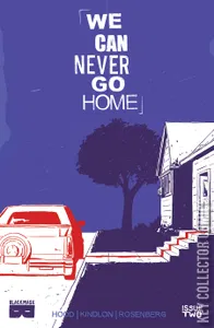 We Can Never Go Home #2