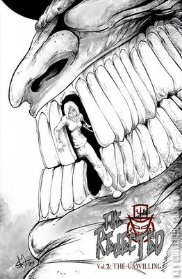 The Rejected: The Unwilling