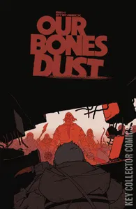 Our Bones Dust #3