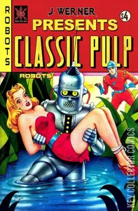 J. Werner Presents Classic Pulp: Robots #1