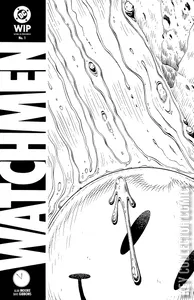 DC W.I.P.: Watchmen #1