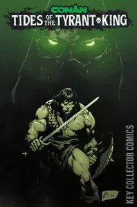 Conan the Barbarian: Tides of the Tyrant King #1