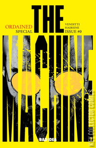 Ordained Presents: The Machine #0