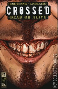 Crossed: Dead or Alive #1