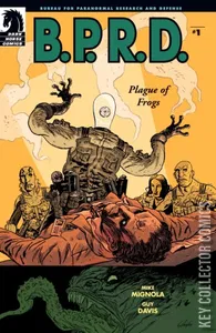 B.P.R.D.: Plague of Frogs #1