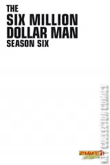 Variant Cover for The Six Million Dollar Man: Season 6 #1
