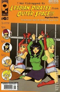 I Was Kidnapped By Lesbian Pirates From Outer Space #6