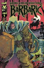 Variant Cover for Barbaric: Wrong Kind of Righteous #1