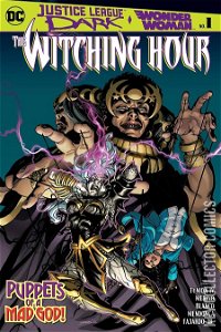 Justice League Dark / Wonder Woman: The Witching Hour #1