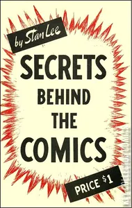 Secrets Behind the Comics by Stan Lee