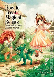 How to Treat Magical Beasts: Mine & Master’s Medical Journal #3