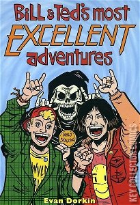 Bill & Ted's Most Excellent Adventures #1
