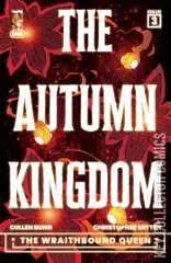 Cover for Autumn Kingdom: The Wraithbound Queen, The #3