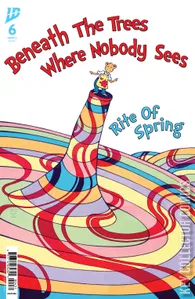 Beneath the Trees Where Nobody Sees: Rite of Spring #6