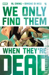 Variant Cover for We Only Find Them When They're Dead #4