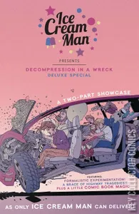 Ice Cream Man: Decompression In A Wreck